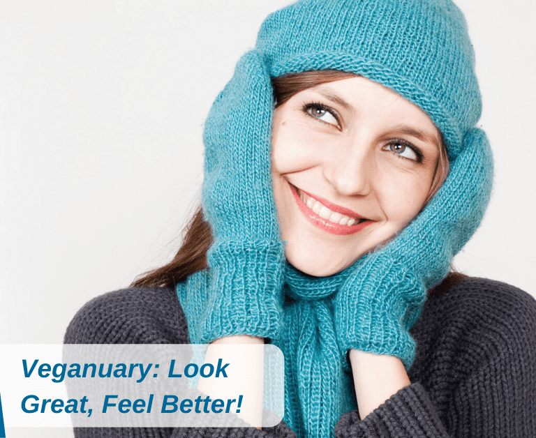 Veganuary: Look Great, Feel Better!
