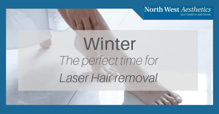 It’s the Perfect Time of Year for Laser Hair Removal at North West Aesthetics