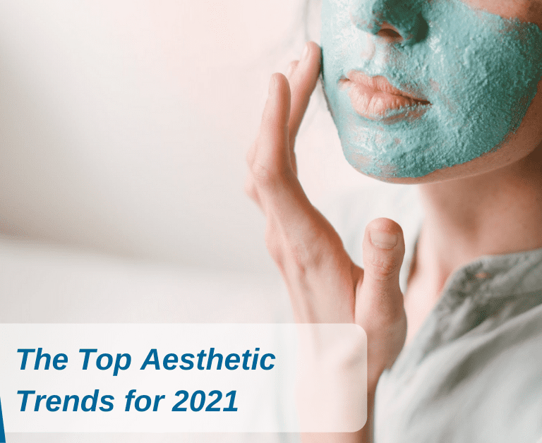 The Top Aesthetics Trends For 2021