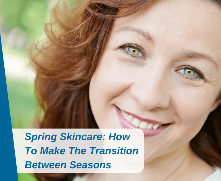 Spring Skincare: How To Make The Transition Between Seasons