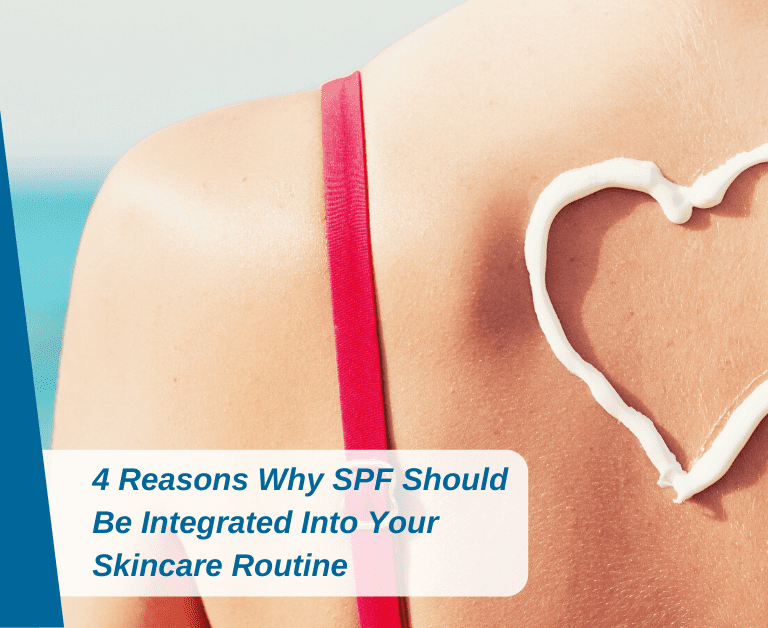 4 Reasons Why SPF Should Be Integrated Into Your Skincare Routine