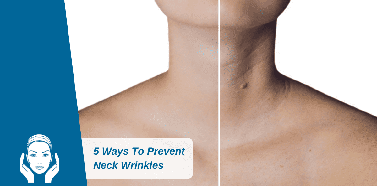 5 Ways To Prevent Neck Wrinkles 