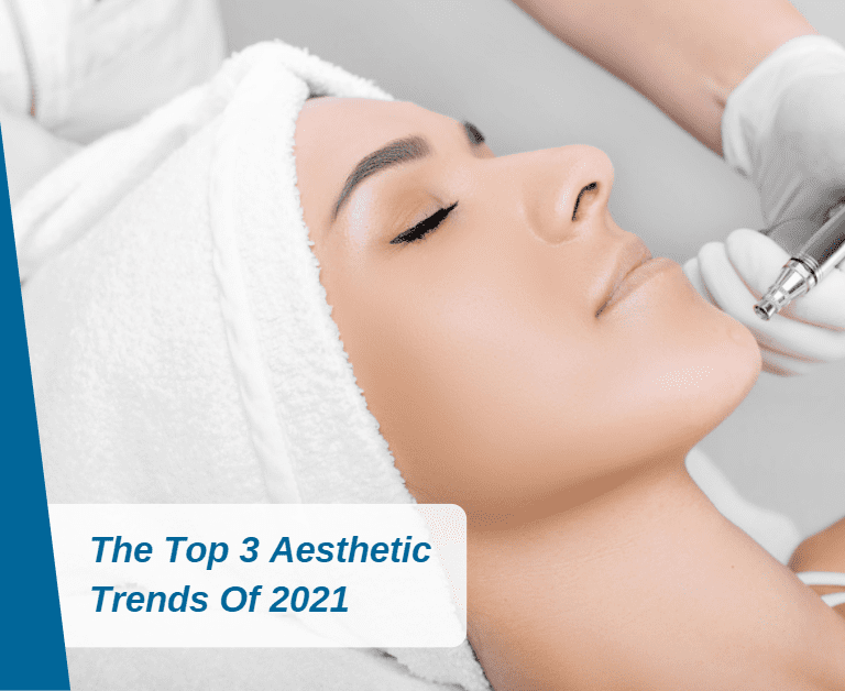 The Top 3 Aesthetic Trends Of 2021