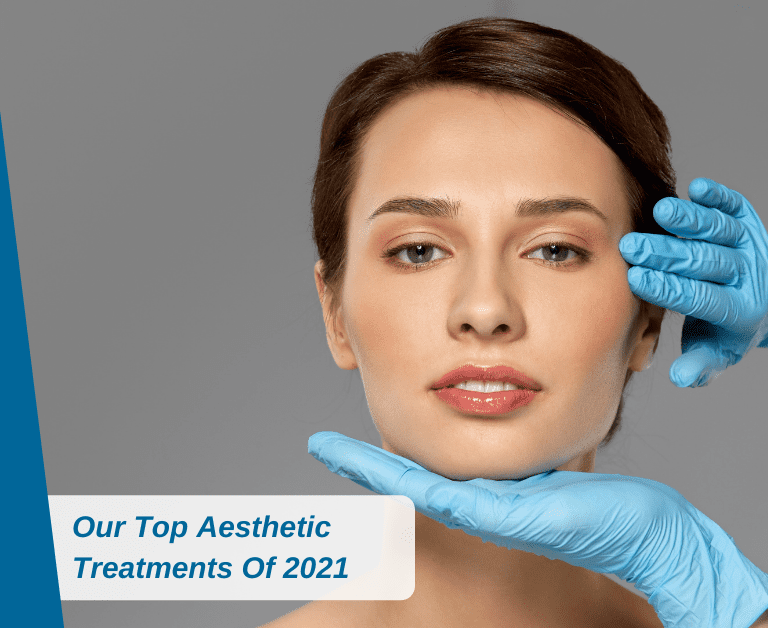 Our Top Aesthetic Treatments Of 2021