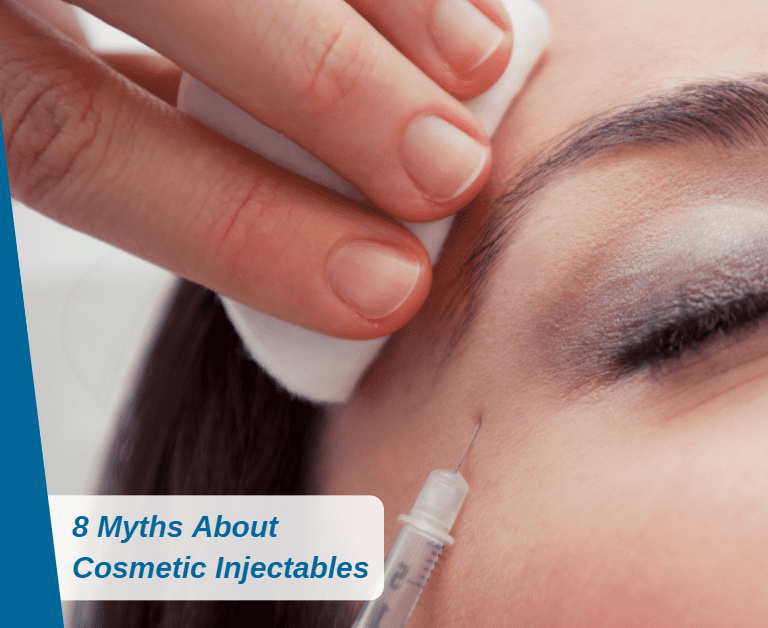 8 Myths About Cosmetic Injectables