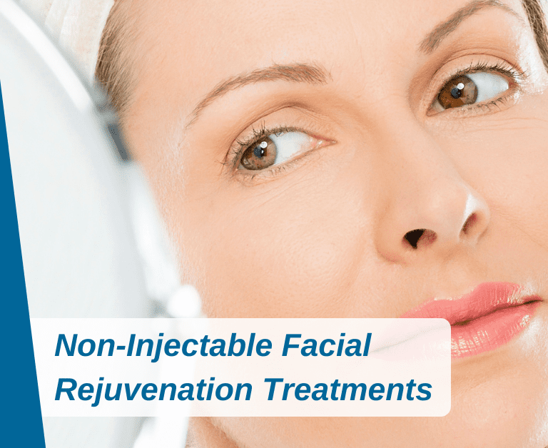 Non-Injectable Facial Rejuvenation Treatments
