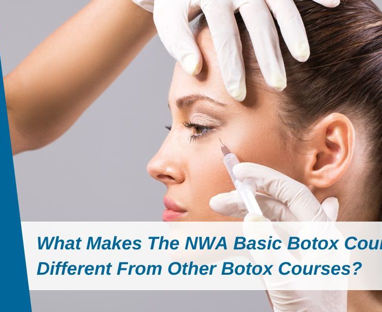 What Makes The NWA Basic Botox Course Different From Other Botox Courses?